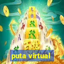 puta virtual